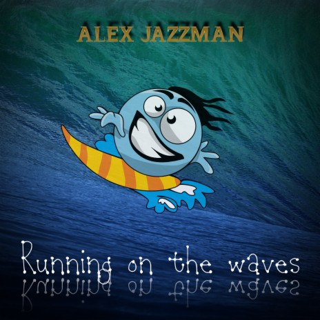 Running on the Waves | Boomplay Music