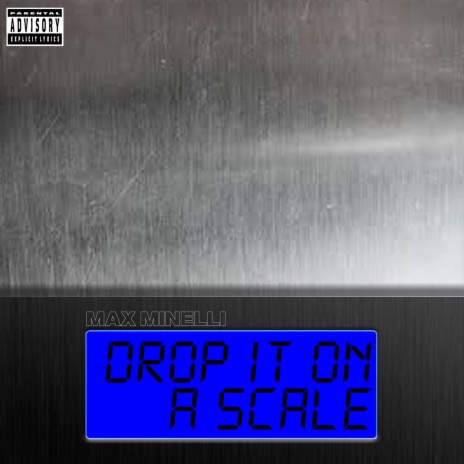 Drop It on a Scale | Boomplay Music