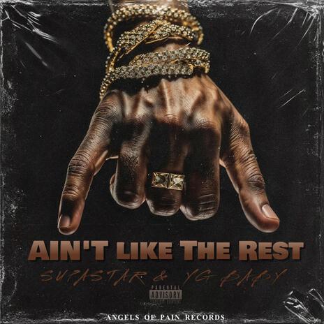 Ain't Like The Rest ft. YG Baby | Boomplay Music