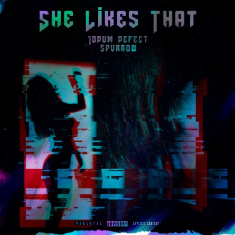 She Likes That ft. SPVRROW | Boomplay Music