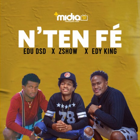 N'ten Fé ft. Edu DSD & Edy King | Boomplay Music