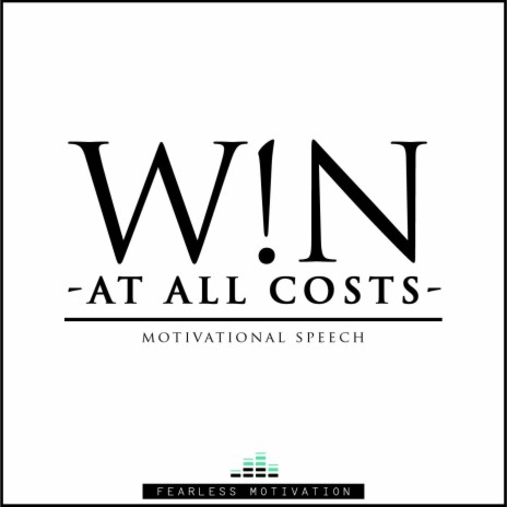 Win At All Costs - Motivational Speech | Boomplay Music