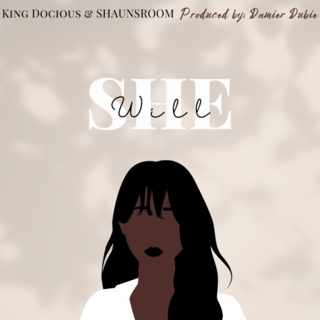 She Will ft. Shaunsroom | Boomplay Music