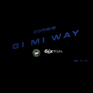 Gi Mi Way