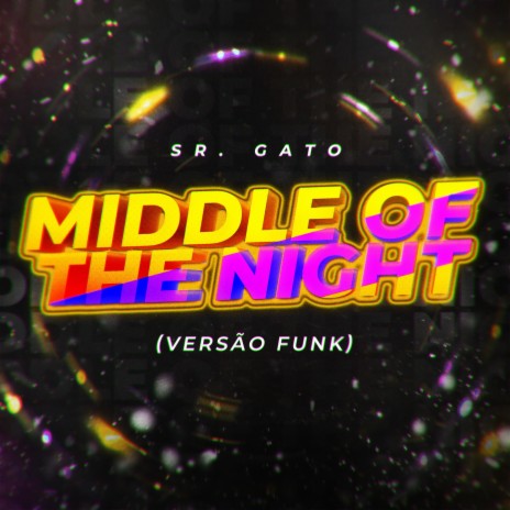 Middle Of The Night (Versão Funk) ft. Djay L Beats | Boomplay Music