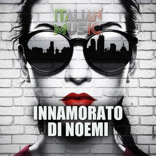 INNAMORATO DI NOEMI lyrics | Boomplay Music