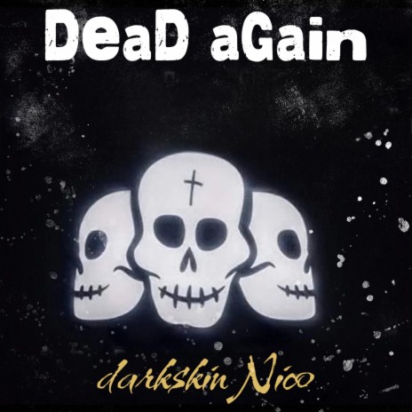 Dead again | Boomplay Music