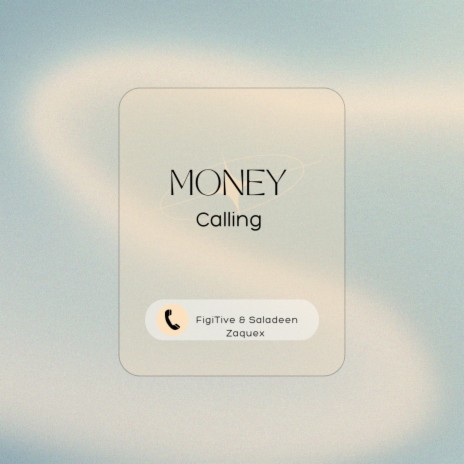 Money Calling ft. Saladeen Zaquex | Boomplay Music