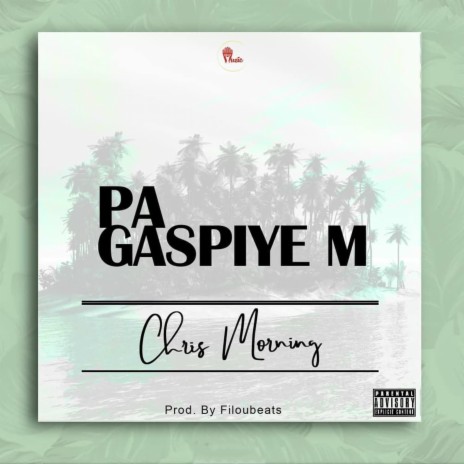 Pa Gaspiye'm | Boomplay Music