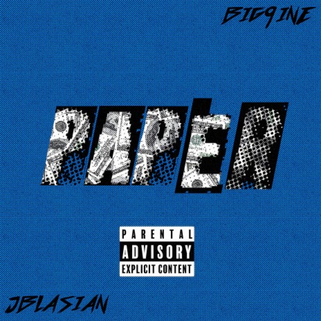 Paper ft. Big9ine | Boomplay Music