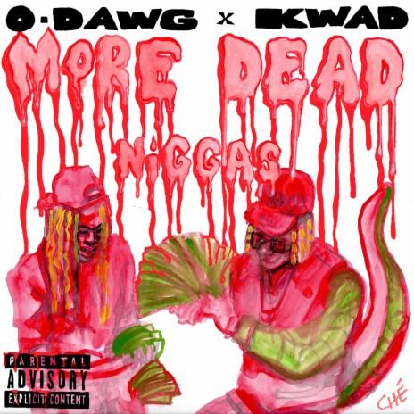 More Dead Niggas ft. O dawg | Boomplay Music