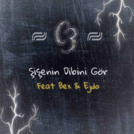 Şişenin Dibini Gör ft. Bex & Ejdo | Boomplay Music