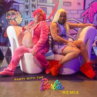 Party With The Barbie (Remix)