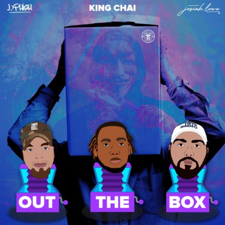 Out The Box ft. King Chai & J-Phish