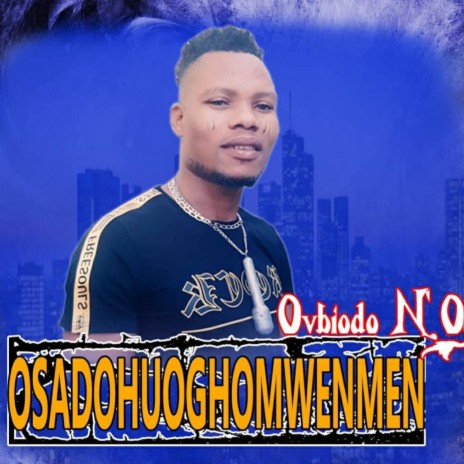 Osadohughomwenmen | Boomplay Music