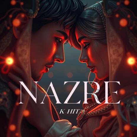 NAZRE | Boomplay Music