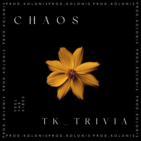 Chaos ft. TK_Trivia | Boomplay Music