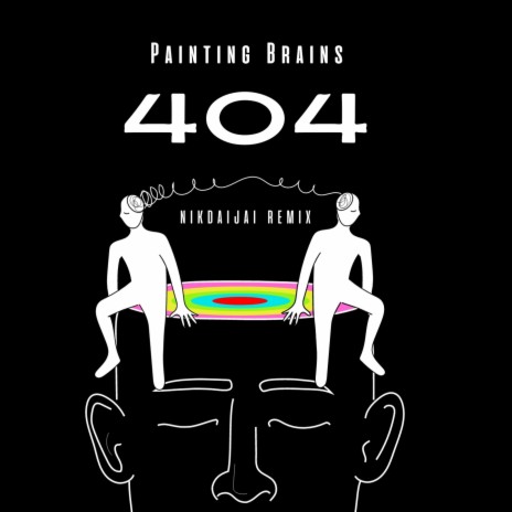 404 (Remix) ft. Painting Brains | Boomplay Music