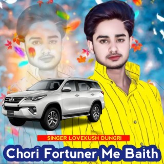 Chori Fortuner Me Beth (Mero Chale Naam Trending Me)