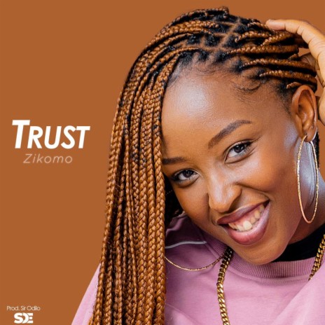 Trust ft. Sir Odilo | Boomplay Music