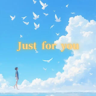 Just for you lyrics | Boomplay Music