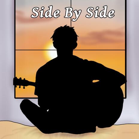 Side By Side | Boomplay Music