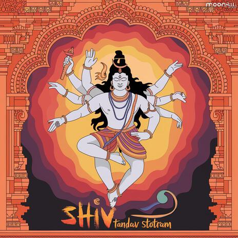 Shiv Tandav Stotram ft. Anand & Anand Kumar | Boomplay Music