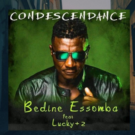 Condescendance ft. Lucky +2 | Boomplay Music