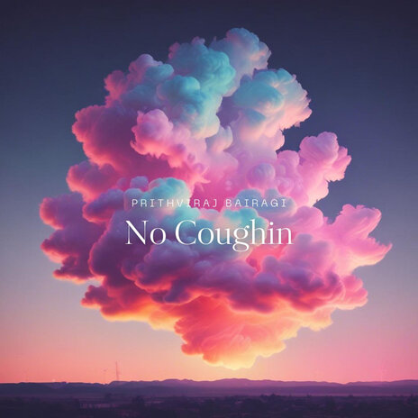 No Coughin | Boomplay Music