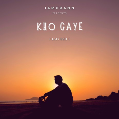 Kho Gaye (LoFi) | Boomplay Music