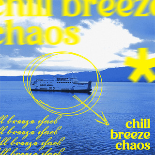 Chill Breeze Chaos Vol.1