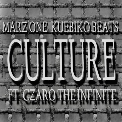 Culture ft. Kuebiko Beats & Czaro The Infinite