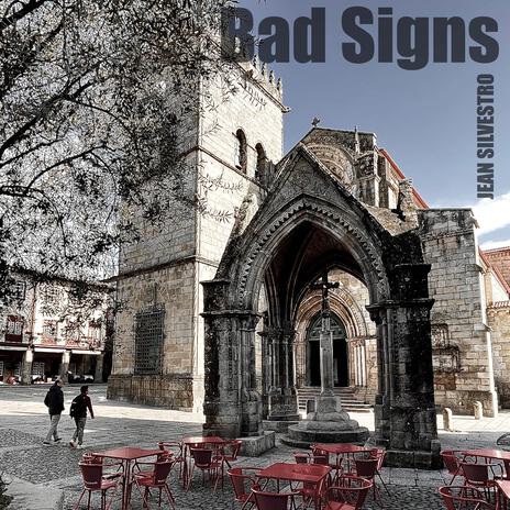 Bad Signs | Boomplay Music