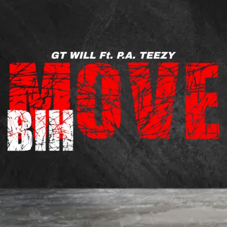 Move Bih ft. P.A. Teezy | Boomplay Music