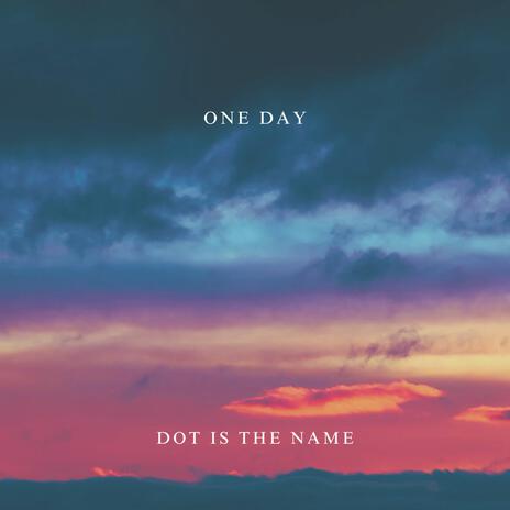 One Day | Boomplay Music