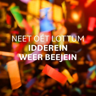 Idderein weer beejein