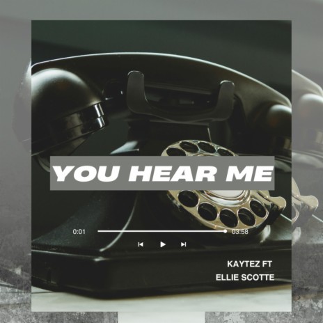 You hear me ft. Ellie Scotte | Boomplay Music