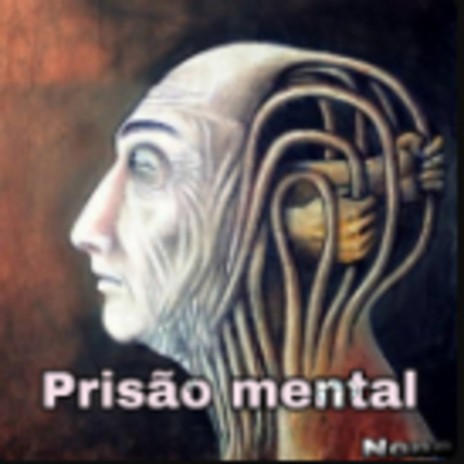 Prisão Mental | Boomplay Music