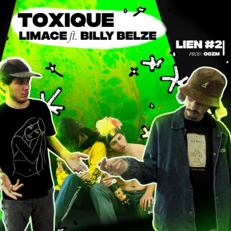 Lien 2 Toxique ft. Billy Belze | Boomplay Music