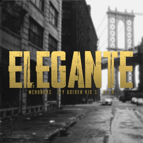 Elegante ft. A.L.K & Jey Golden Kid´s | Boomplay Music