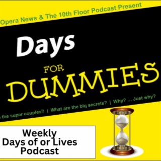 Days for Dummies 01/14/2024 - Days of our Lives Podcast