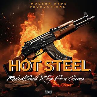 HOT STEEL