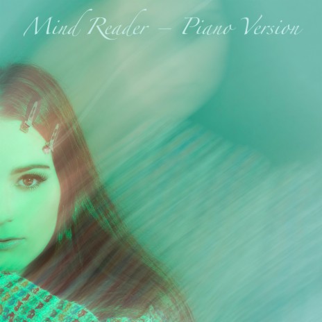 Mind Reader - Piano Version | Boomplay Music