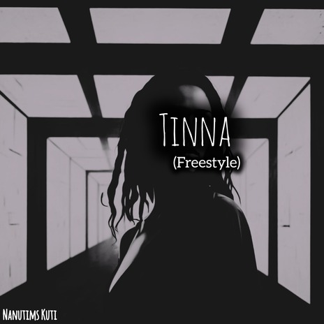 Tinna (Freestyle) | Boomplay Music