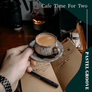 Cafe Time for Two