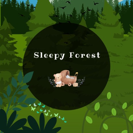 Sleepy Forest (Introduction)