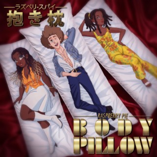 Body Pillow lyrics | Boomplay Music
