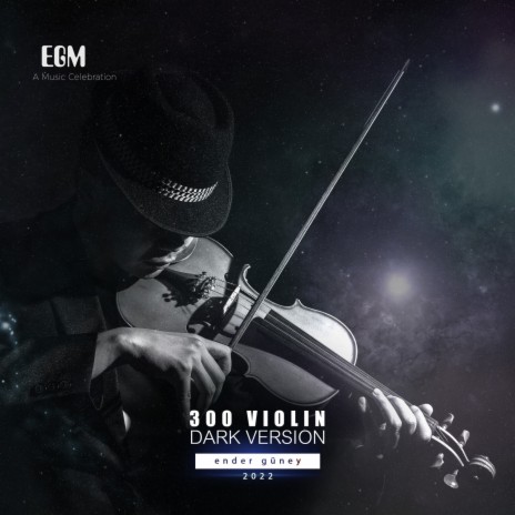 300 Violin (Dark Version) | Boomplay Music