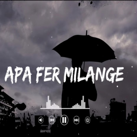 Apa Fer Milaange | Boomplay Music