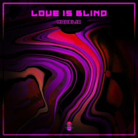 Love Is Blind | Boomplay Music